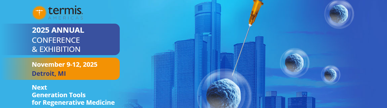 Tissue Engineering and Regenerative Medicine International Society (TERMIS) 2025 Annual Conference and Exhibition